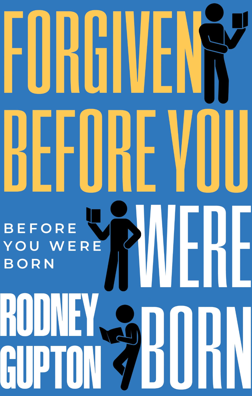 Forgiven Before You Were Born